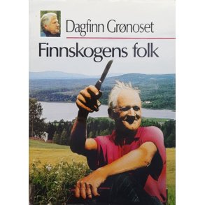 Dagfinn Gr�noset - Finnskogens folk (I)