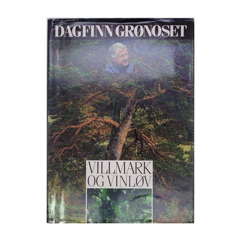 Dagfinn Grnoset - Villmark og vinlv (I)