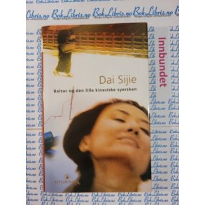 Dai Sijie - Balzac og den lille kinesiske syersken