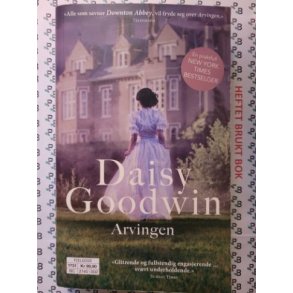 Daisy Goodwin - Arvingen