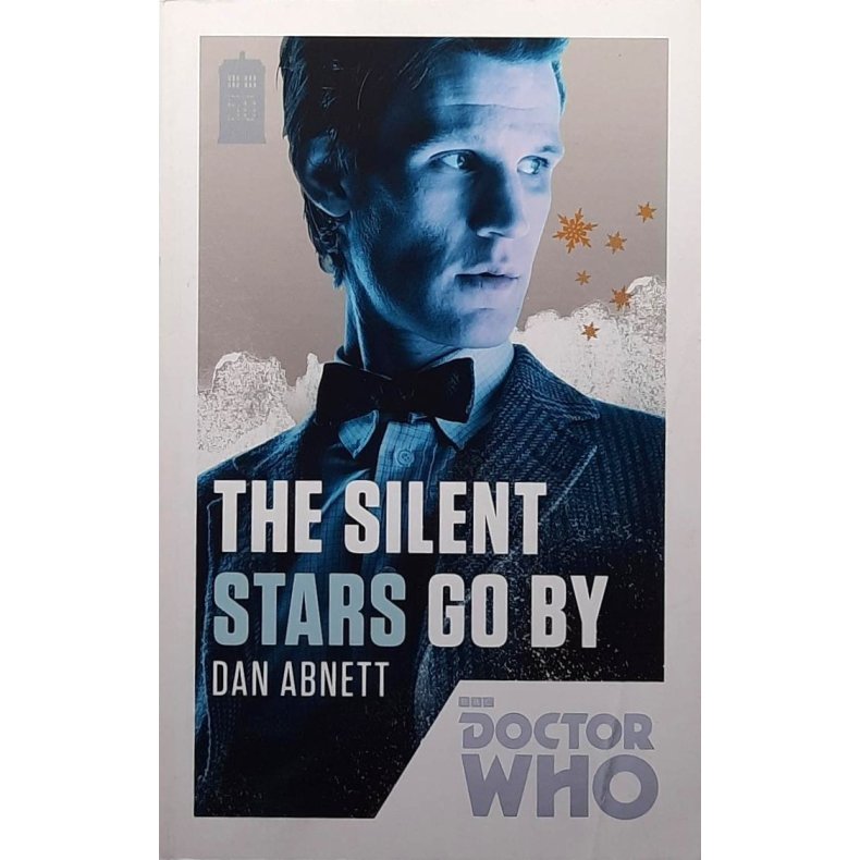 Dan Abnett - Doctor Who: The Silent Stars Go By (Heftet)
