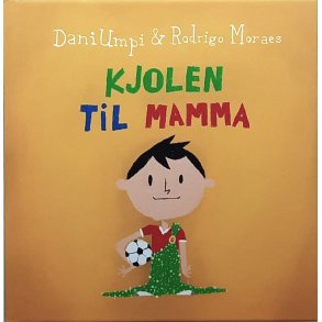 Dani Umpi & Roderigo Moraes - Kjolen til mamma
