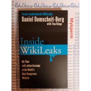 Daniel Domscheit-Berg - Inside WikiLeaks (Signert)