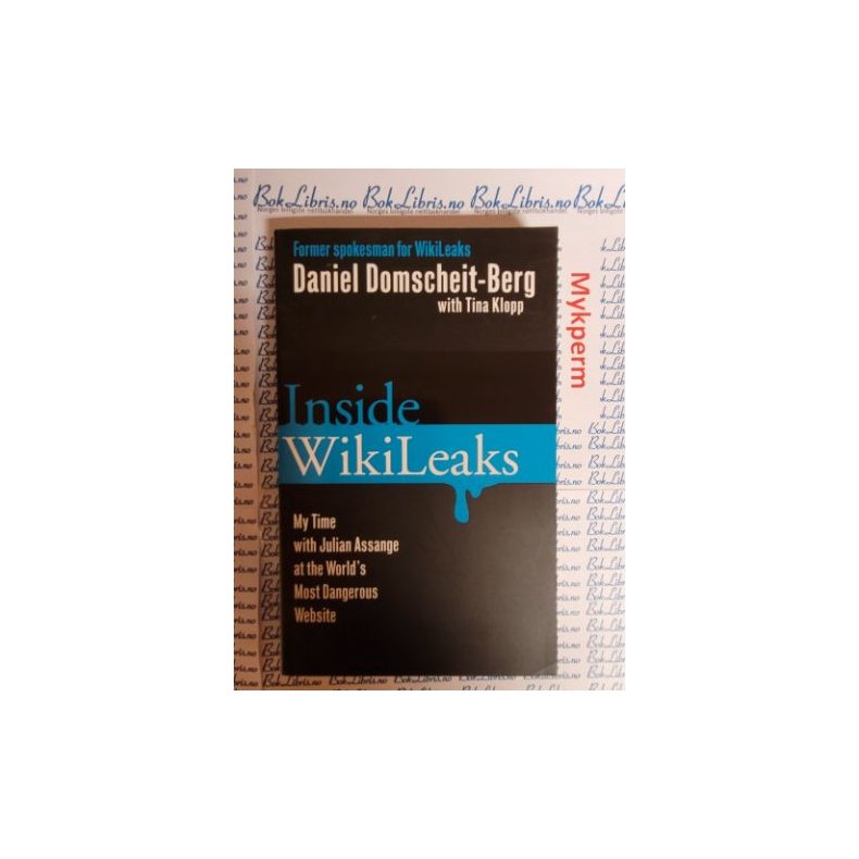 Daniel Domscheit-Berg - Inside WikiLeaks (Signert)