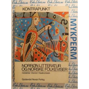 Daniel Haakonsen (red.) - Kontrapunkt Norrn litteratur og norske folkeviser (Heftet)