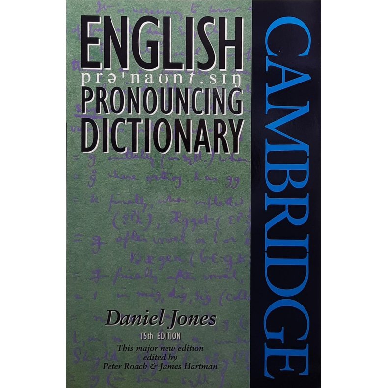 Daniel Jones - English pronouncing dictionary (15th edition)