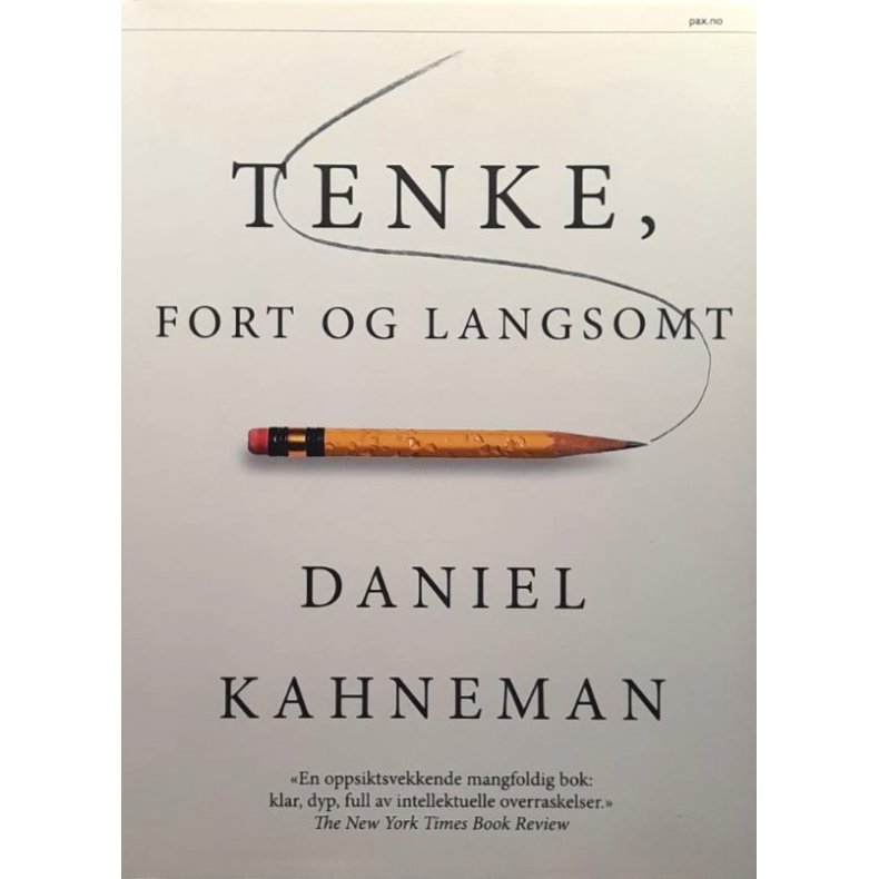 Daniel Kahneman - Tenke, fort og langsomt (Innbundet)