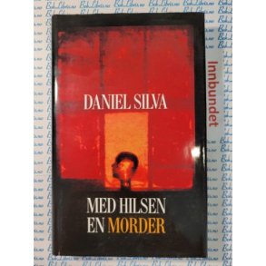 Daniel Silva - Med hilsen en morder