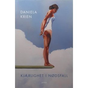 Daniela Krien - Kj�rlighet i n�dsfall - Innbundet
