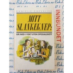 Danielle Chevalier - Mitt slankeknep (I)