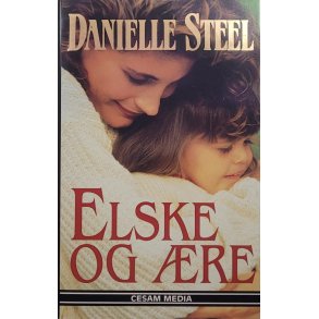 Danielle Steel - Elske og re