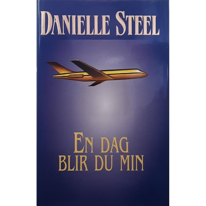 Danielle Steel - En dag blir du min - (Innbundet)