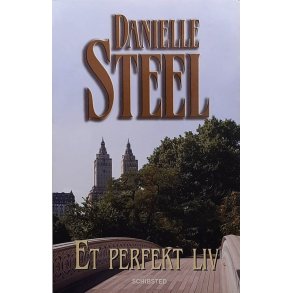 Danielle Steel - Et perfekt liv - (Heftet)