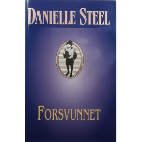 Danielle Steel - Forsvunnet - (Innbundet)