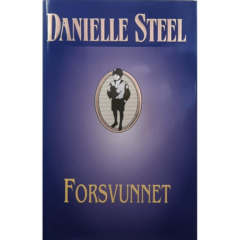 Danielle Steel - Forsvunnet - (Innbundet)