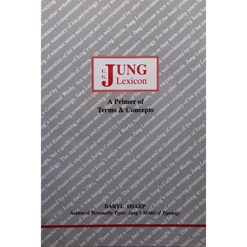 Daryl Sharp - C. G. Jung Lexicon: A Primer of Terms &amp; Concepts (Heftet)