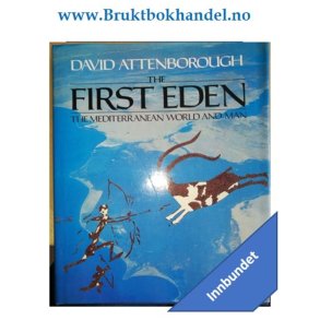 David Attenborough - The first Eden