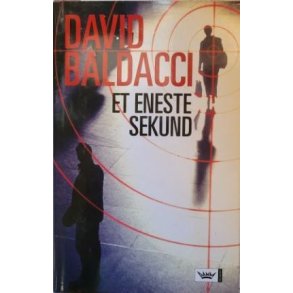David Baldacci - Et eneste sekund