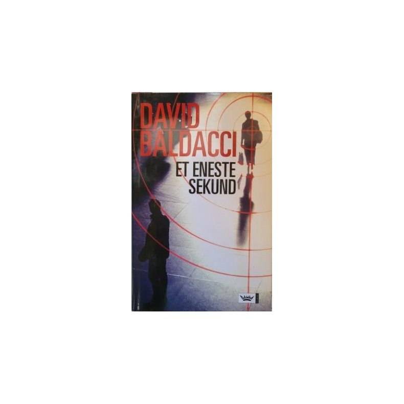 David Baldacci - Et eneste sekund
