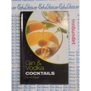 David Biggs - Gin & Vodka coctails