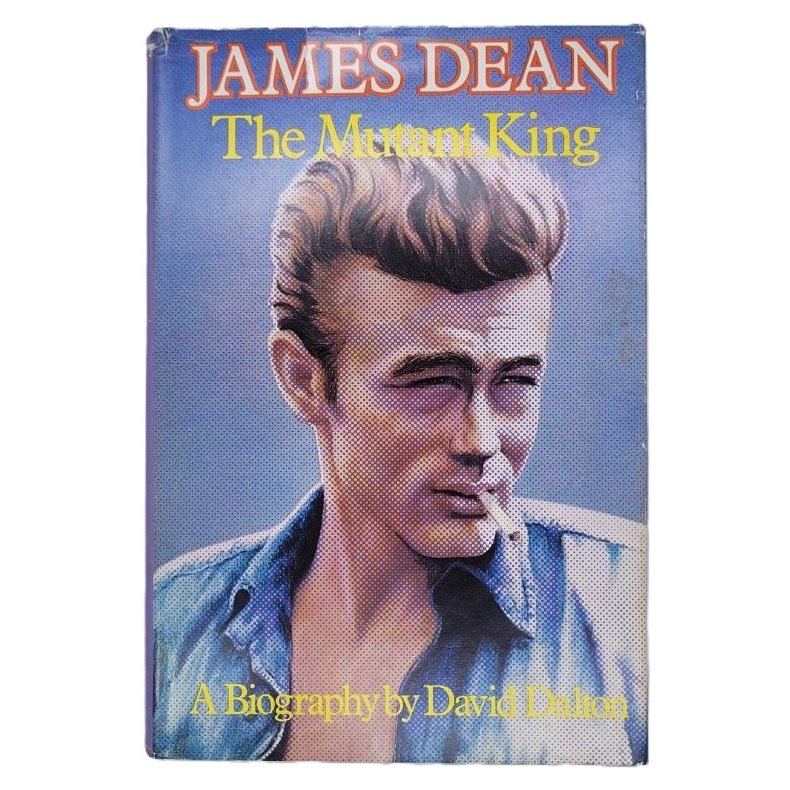 David Dalton - James Dean The Mutant King