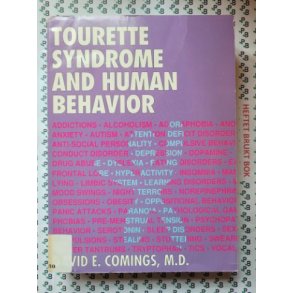 David E. Comings - Tourette Syndrome And Human Behavior 