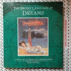 David Fontana - The Secret Language of Dreams