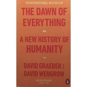 David Graeber and David Wengrow - The Dawn of Everything (Heftet)