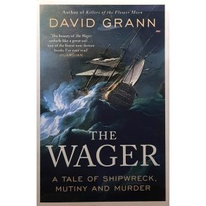 David Grann - The Wager