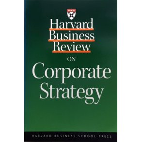 David J. Collis m. fl. - Harvard Business Review on Corporate Strategy (Heftet)