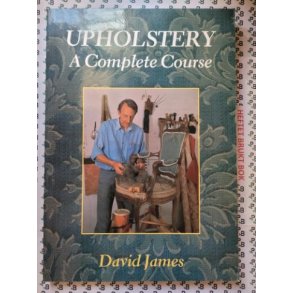 David James - Upholstery - A Complete Course