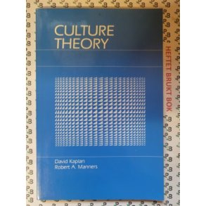 David Kaplan and Robert A. Manners - Culture Theory