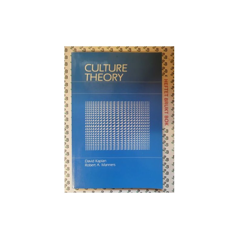 David Kaplan and Robert A. Manners - Culture Theory