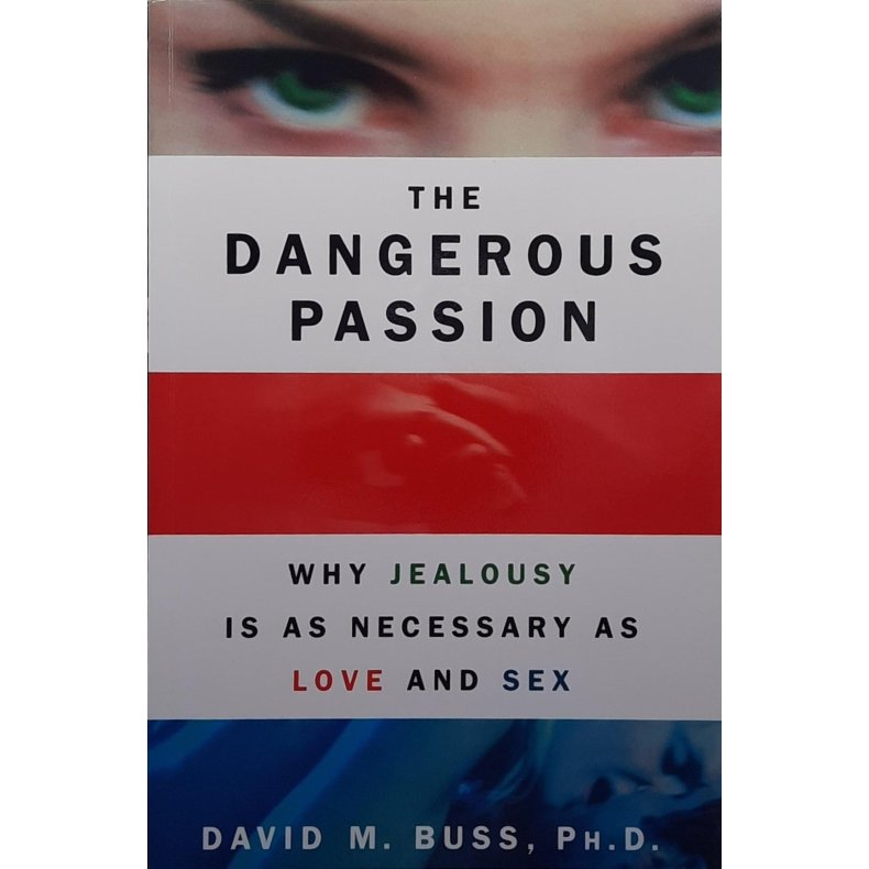 David M. Buss - The Dangerous Passion (Heftet)