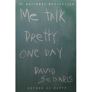 David Sedaris - Me Talk Pretty One Day