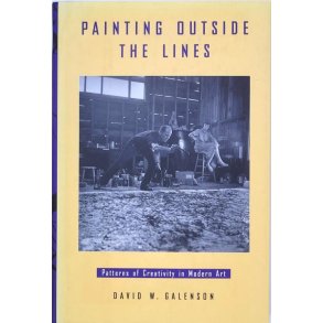 David W. Galenson - Painting Outside The Lines