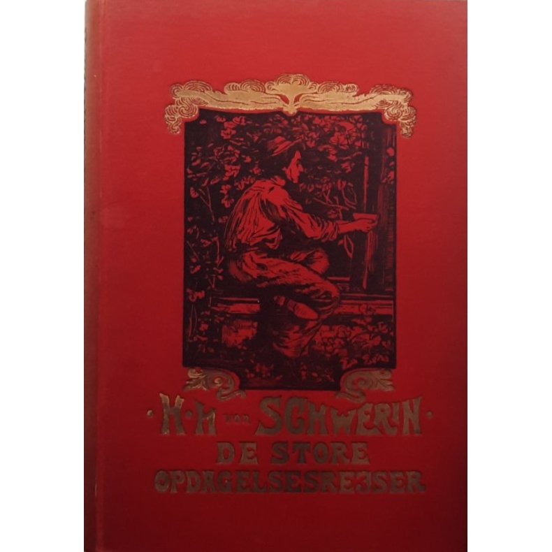 De Store Opdagelsesrejser - H. H. von Schwerin - Bruktbok - Innbundet