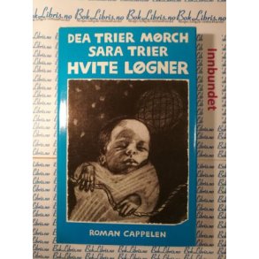 Dea Trier Mrch - Hvite Lgner
