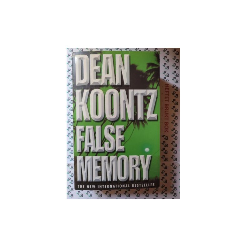 Dean Koontz - False Memory