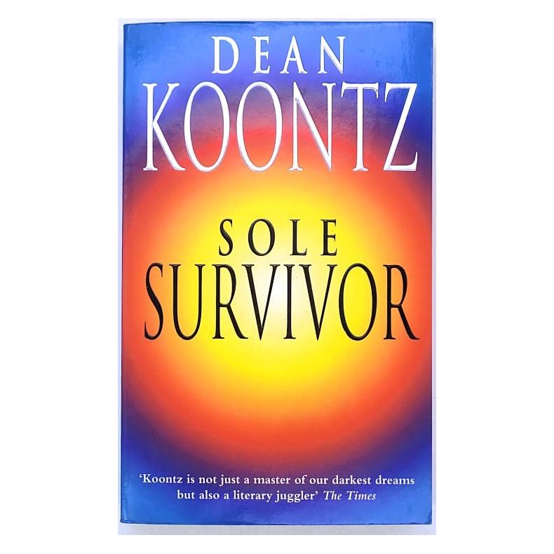 Dean Koontz - Sole Survivor