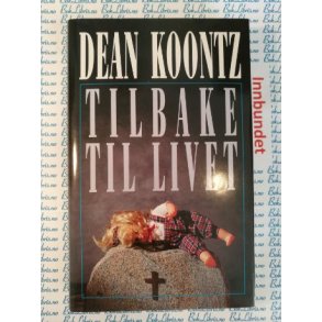 Dean Koontz - Tilbake til livet