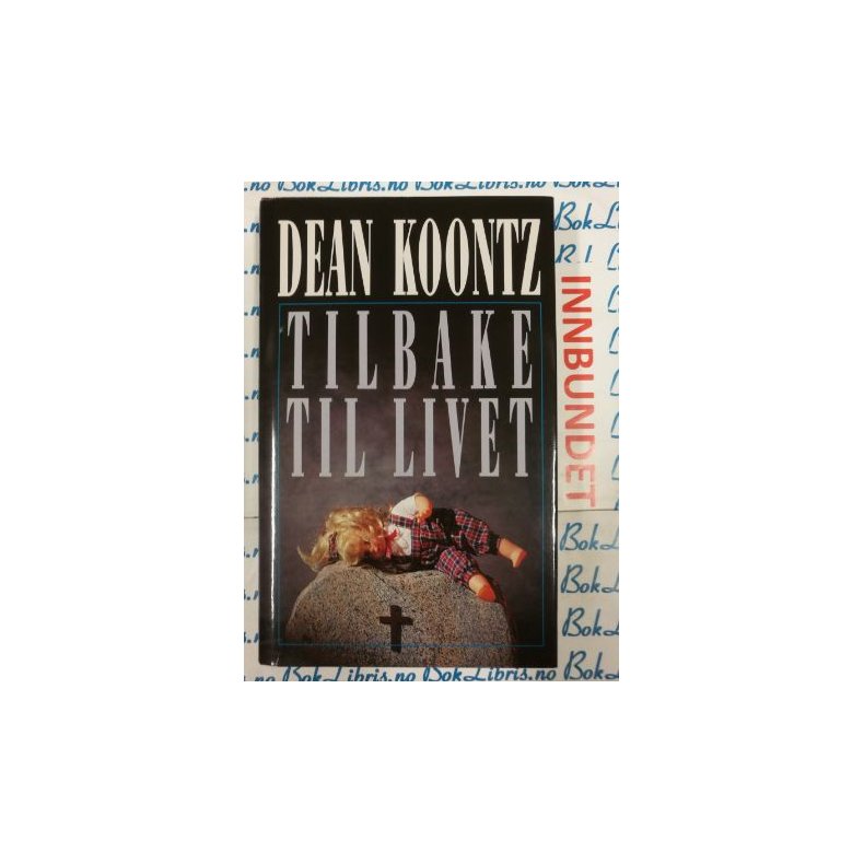 Dean Koontz - Tilbake til livet