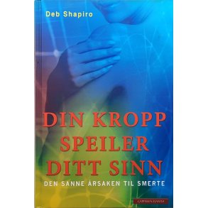 Deb Shapiro - Din kropp speiler ditt sinn