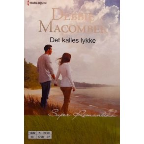 Debbie Macomber - Det kalles lykke (Heftet)