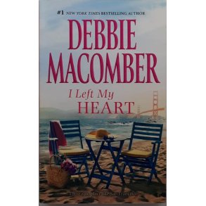 Debbie Macomber - I Left My Heart (Heftet)