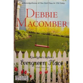 Debbie Macomber - Kj�rlighet i luften i Evergreen Place (Heftet)