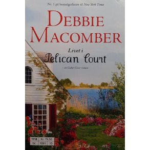 Debbie Macomber - Livet i Pelican Court (Heftet)