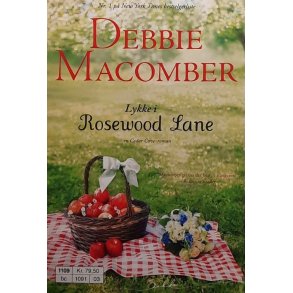 Debbie Macomber - Lykke i Rosewood Lane (Heftet)