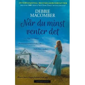 Debbie Macomber - N�r du minst ventet det (Heftet)