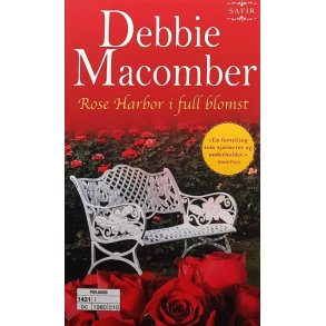 Debbie Macomber - Rose Harbor i full blomst (Heftet)